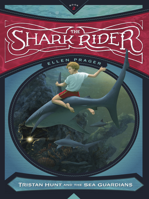 Title details for The Shark Rider by Ellen Prager - Available